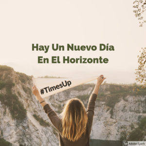 #Timesup: El Momento Ha Llegado. Hay Un Nuevo Día En El Horizonte por @jgamago en @thetopictrend