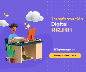 #RRHH Transformación Digital del Área de Personas y Talento por @JgAmago en @thetopictrend